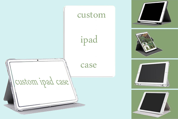 Custom ipad case types